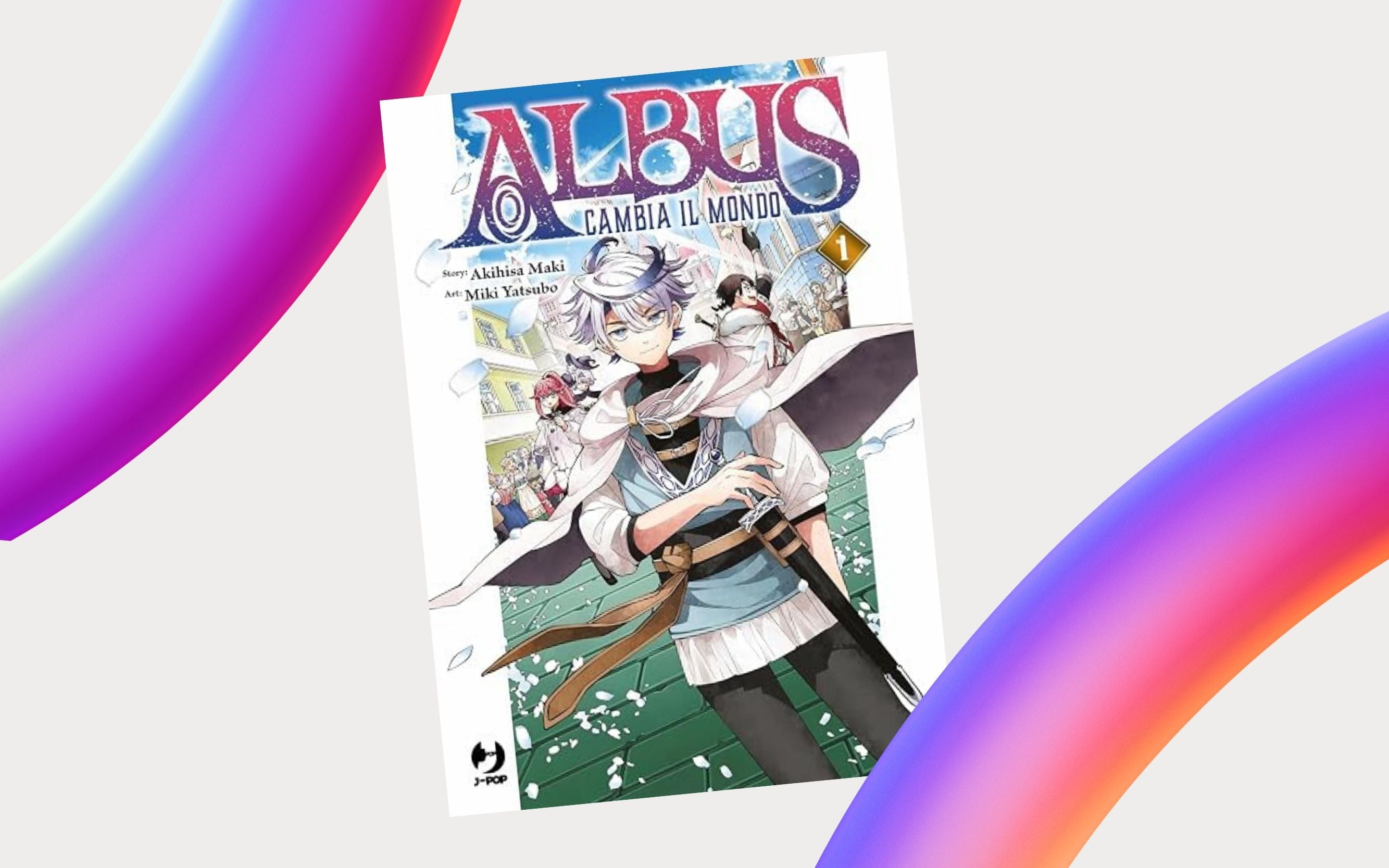 J-POP Manga presenta Albus cambia il mondo