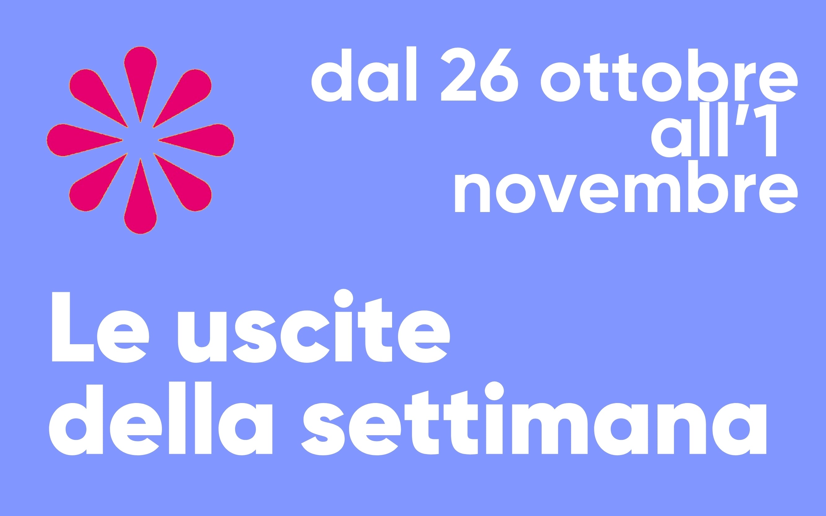 J-POP Manga: le uscite della settimana dal 26 ottobre all'1 novembre 2026