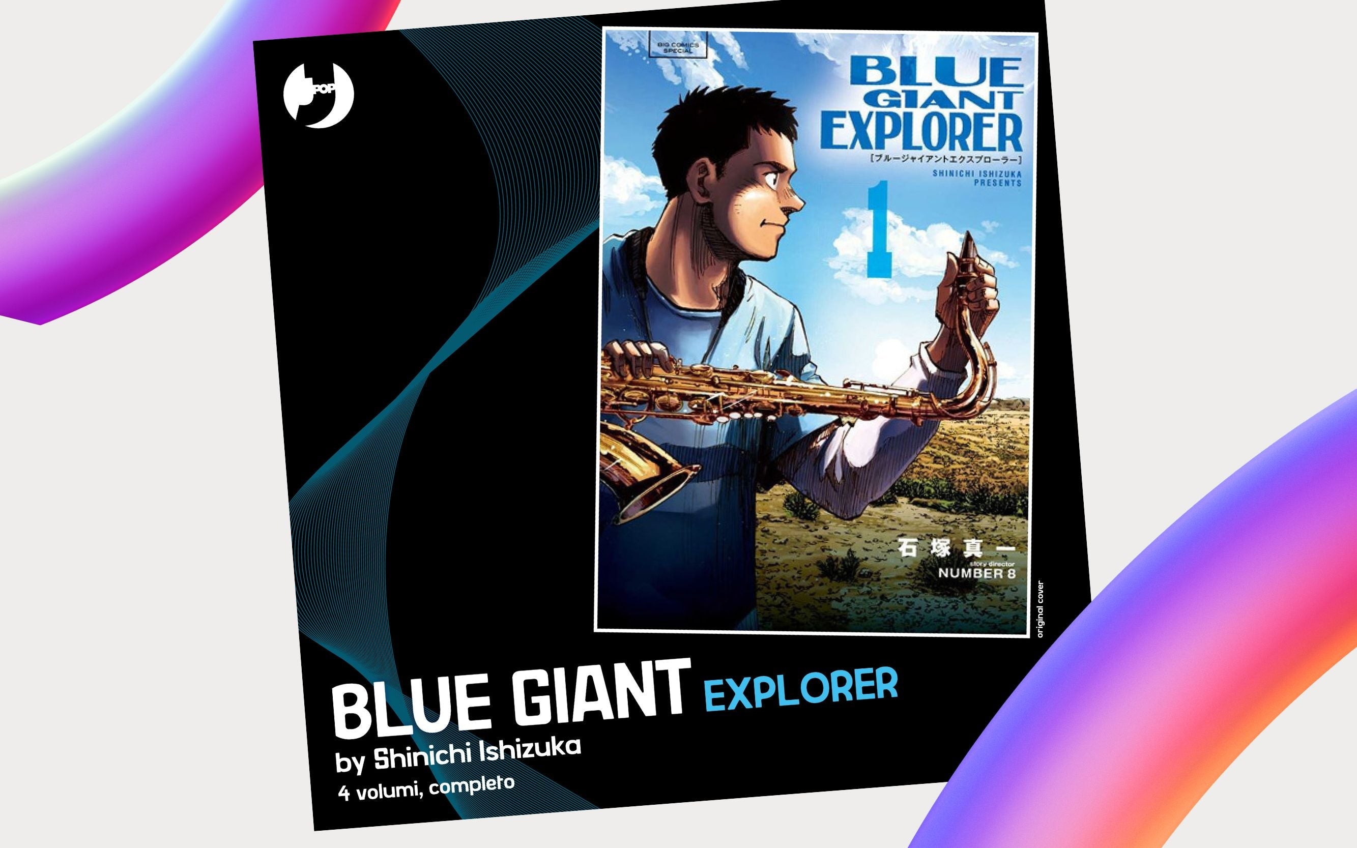 J-POP Manga annuncia "Blue Giant Explorer" di Shinichi Ishizuka