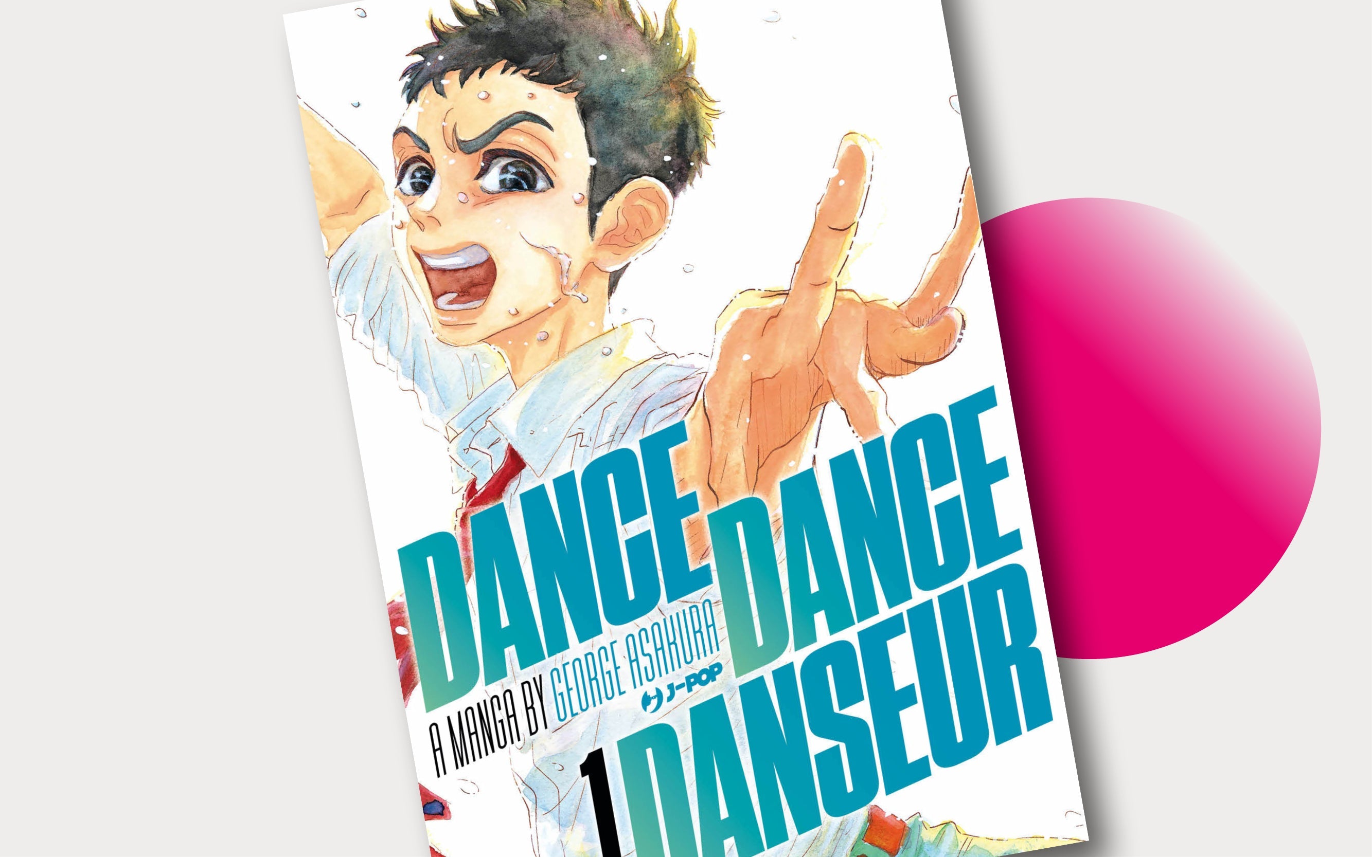 J-POP Manga presenta la serie sul mondo della danza classica di George Asakura: Dance Dance Danseur