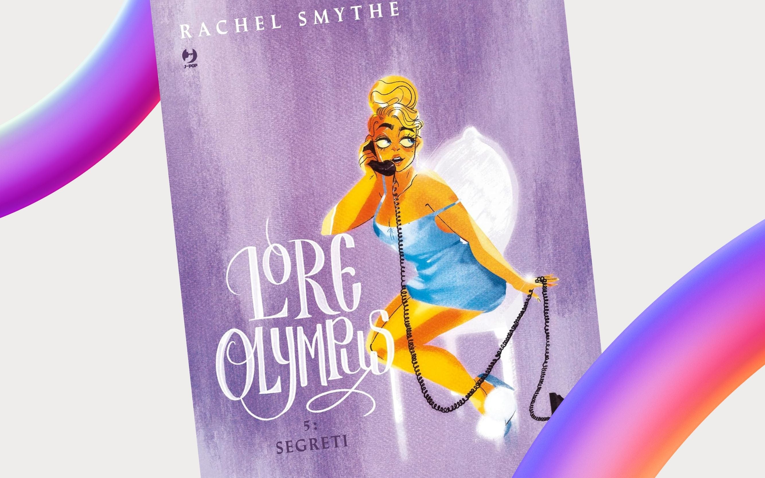 J-POP Manga presenta "Lore Olympus 5: Segreti" di Rachel Smythe