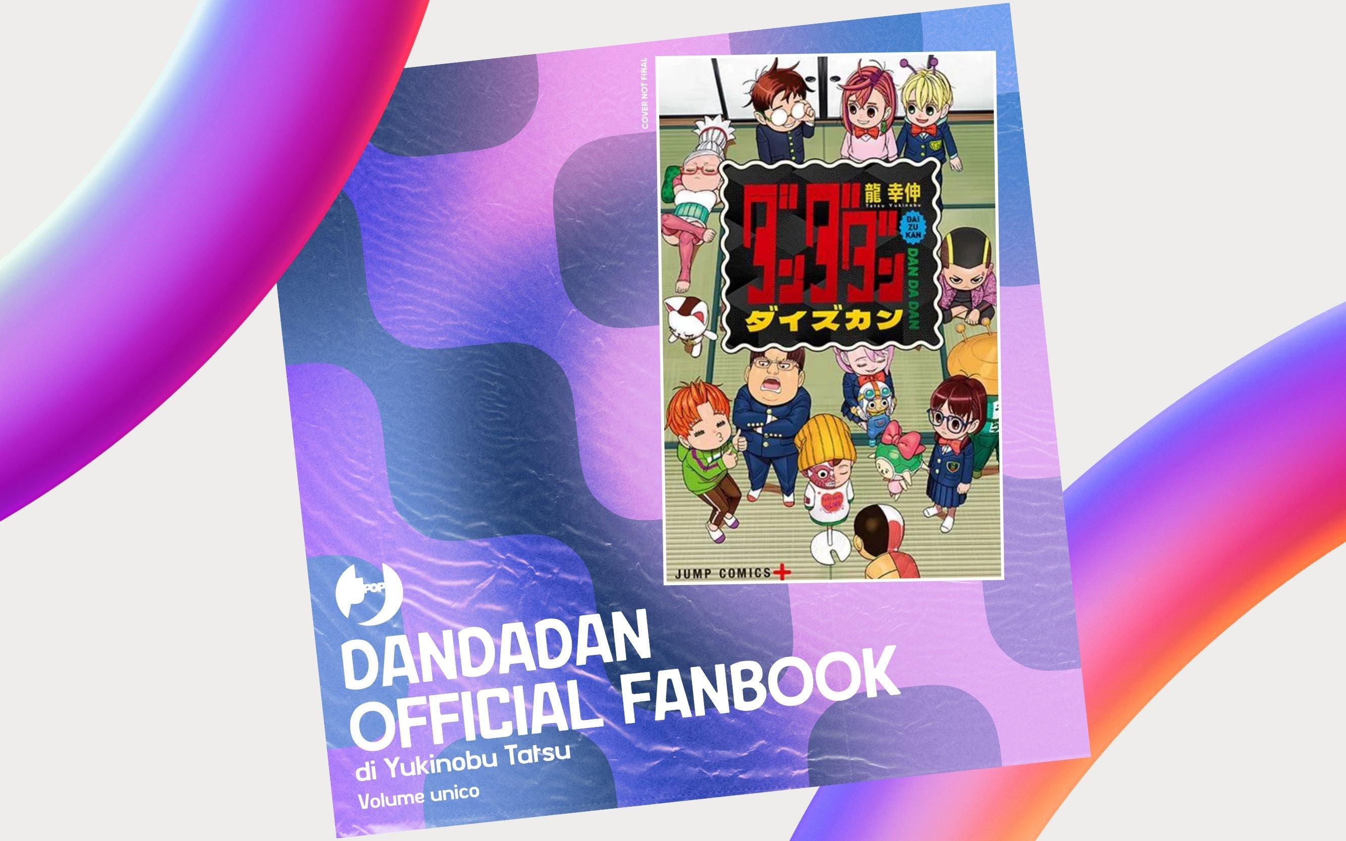 J-POP Manga annuncia "DanDaDan Official Fanbook" di Yukinobu Tatsu