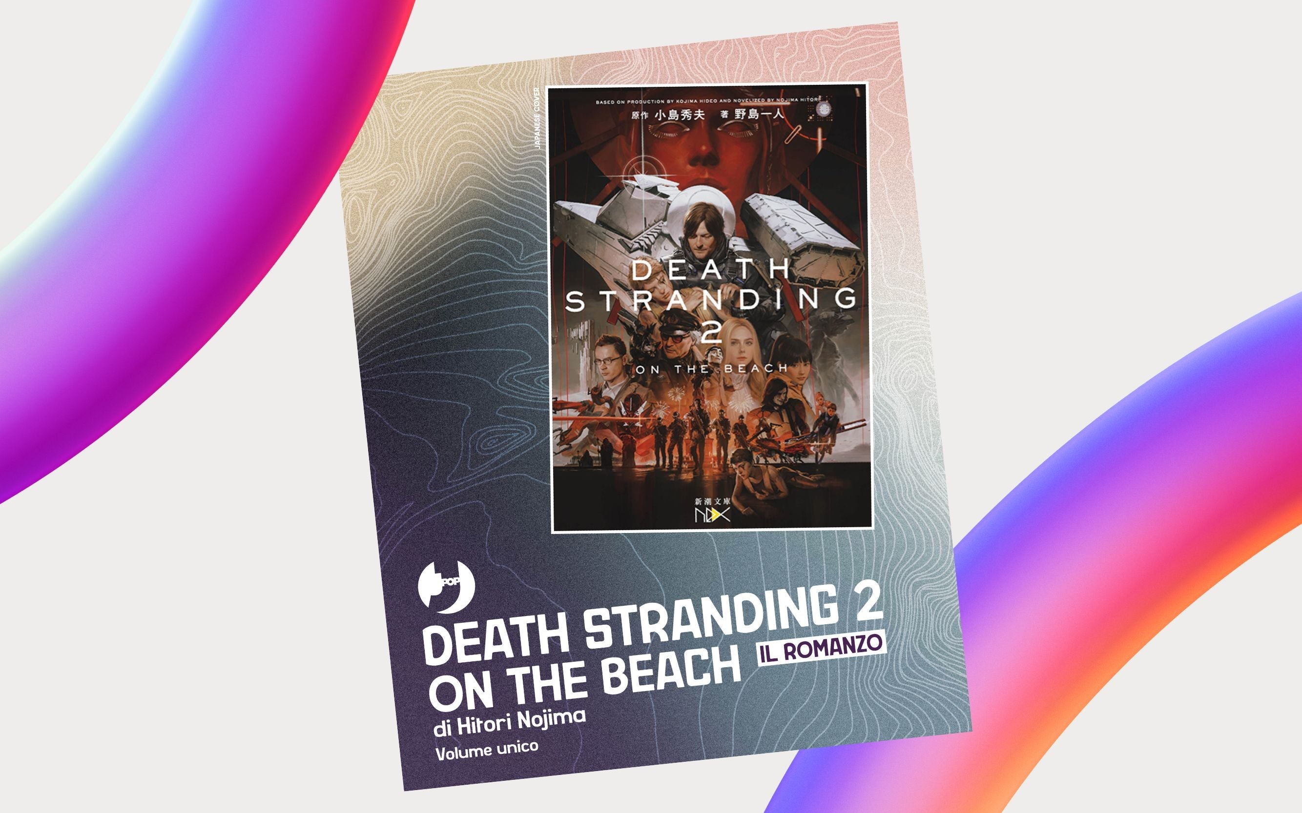 J-POP Manga annuncia "Death Stranding 2 On the Beach – Il romanzo" e la nuova edizione di "Il gene del talento e i miei adorabili meme" di Hideo Kojima