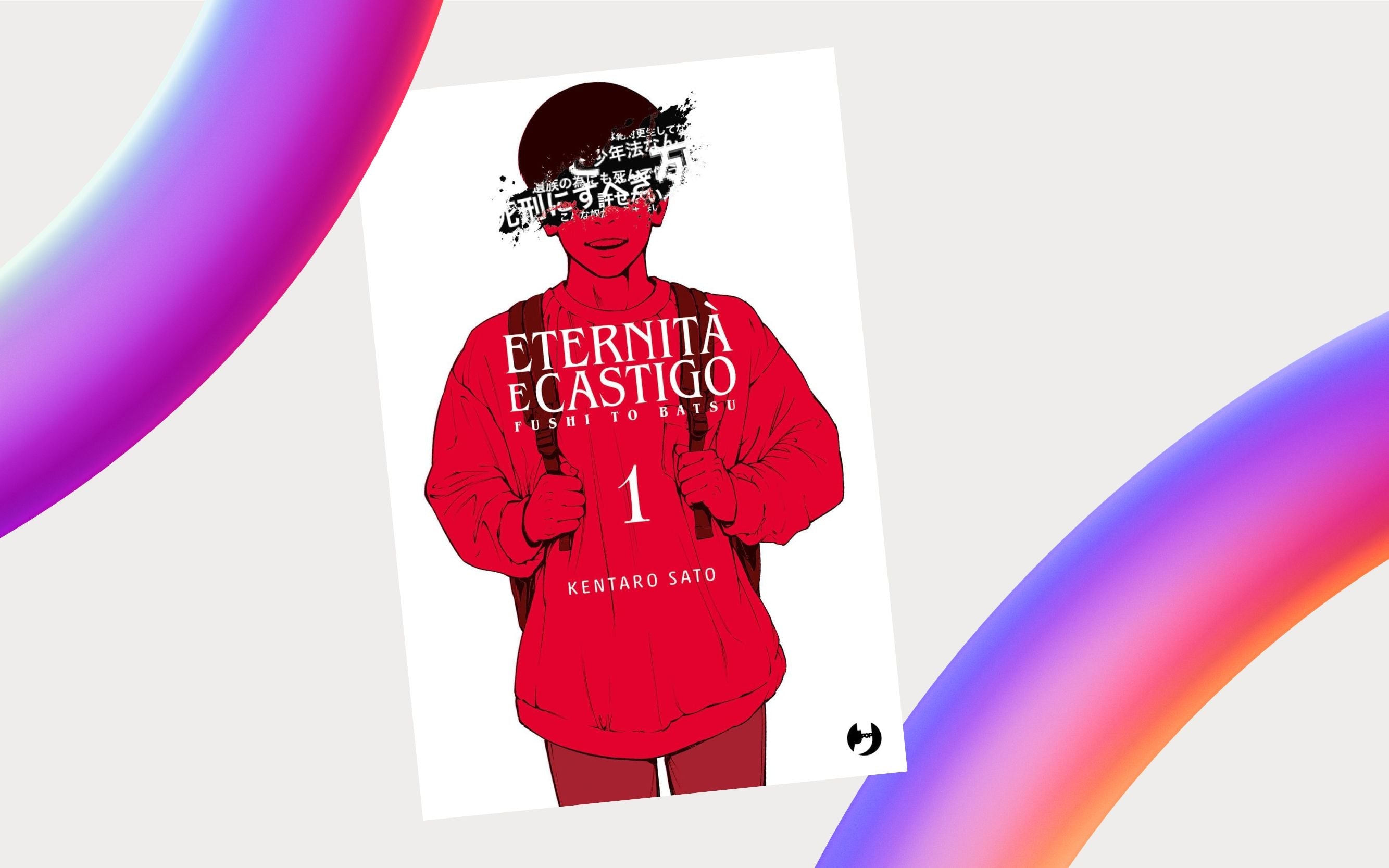 J-POP Manga presenta Eternità e castigo - Fushi to batsu  di Kentaro Sato