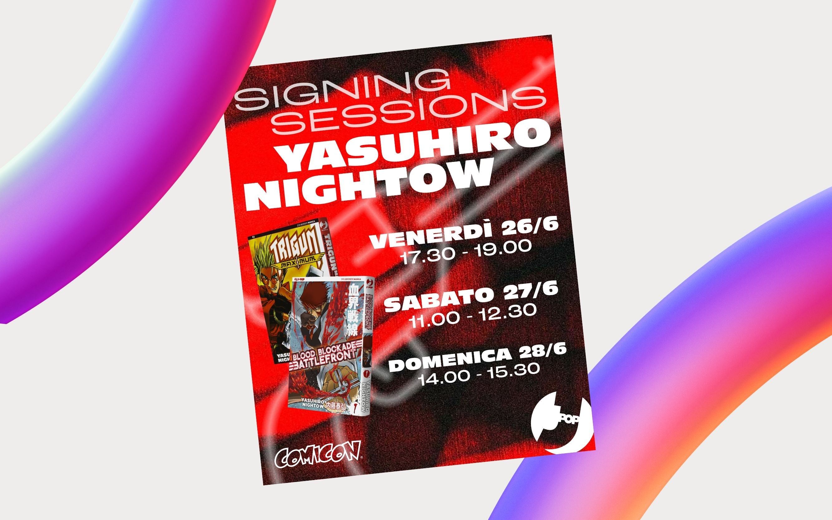 Yasuhiro Nightow - COMICON Bergamo 2026: regolamento signing session