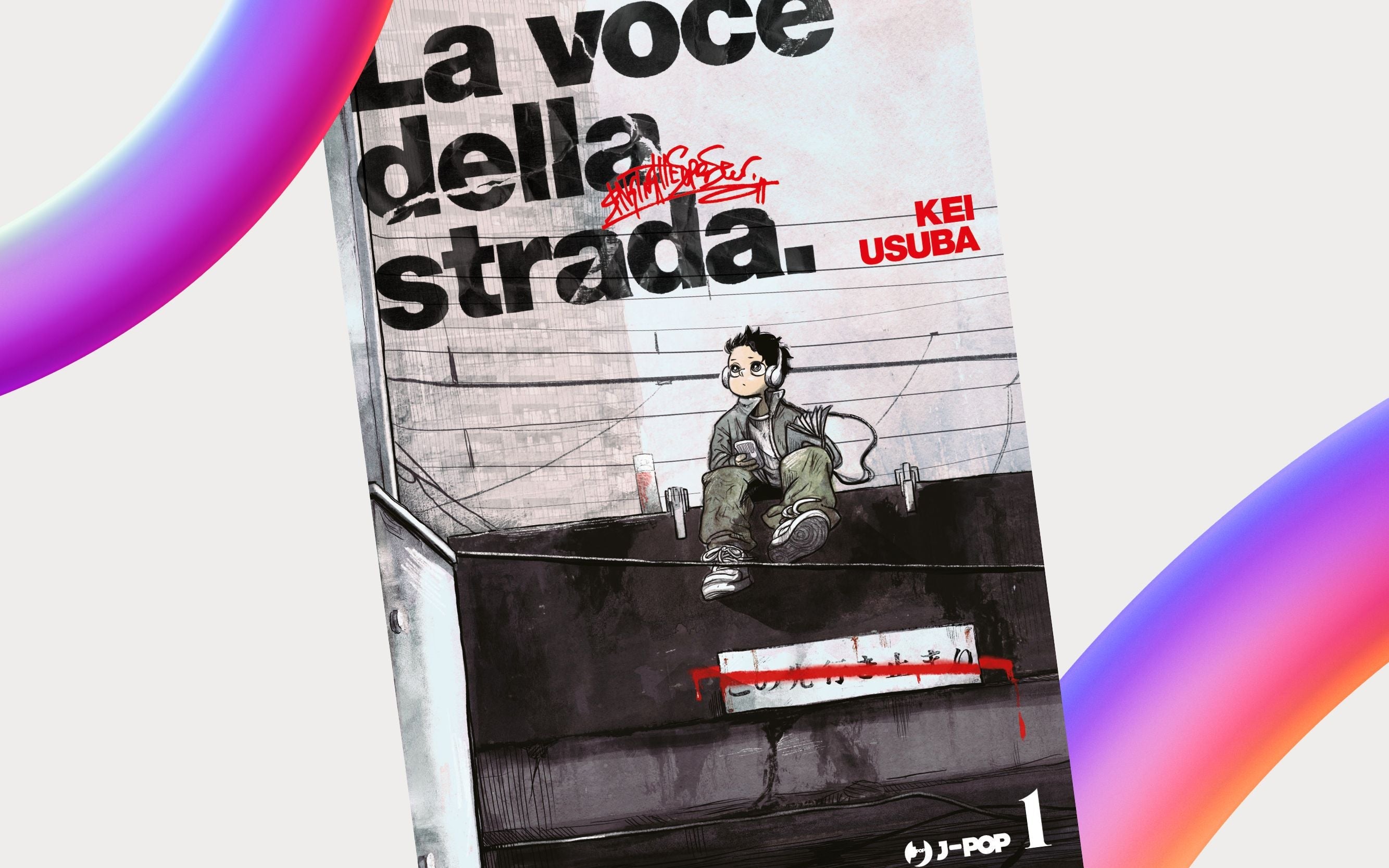 J-POP Manga presenta "La voce della strada." di Kei Usuba