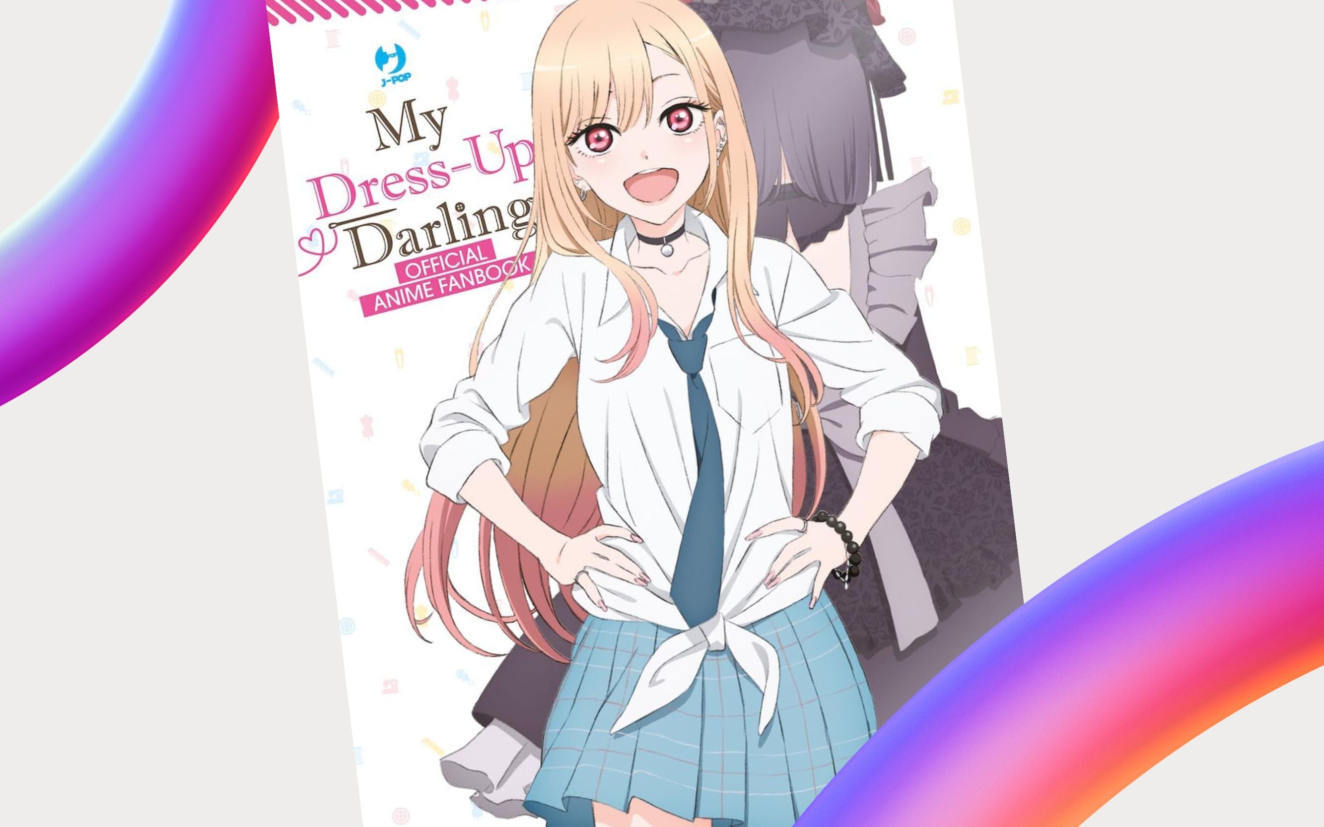 J-POP Manga presenta My Dress-Up Darling Official Anime Fanbook