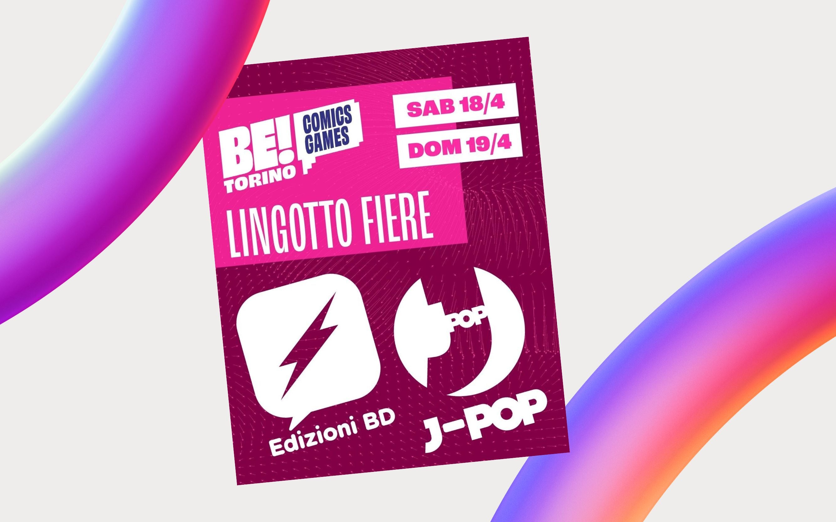 Edizioni BD & J-POP Manga  a Be Comics! Be Games! Torino
