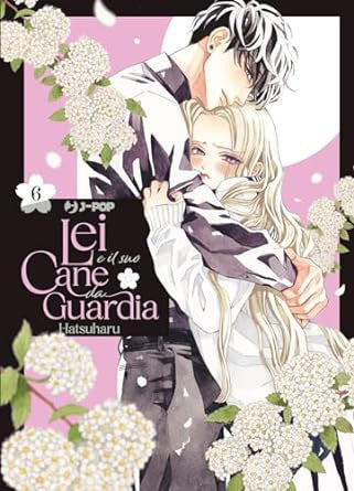 LEI E IL SUO CANE DA GUARDIA VOL.6