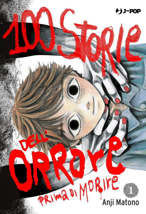 100 STORIE DELL'ORRORE PRIMA DI MORIRE VOL.1