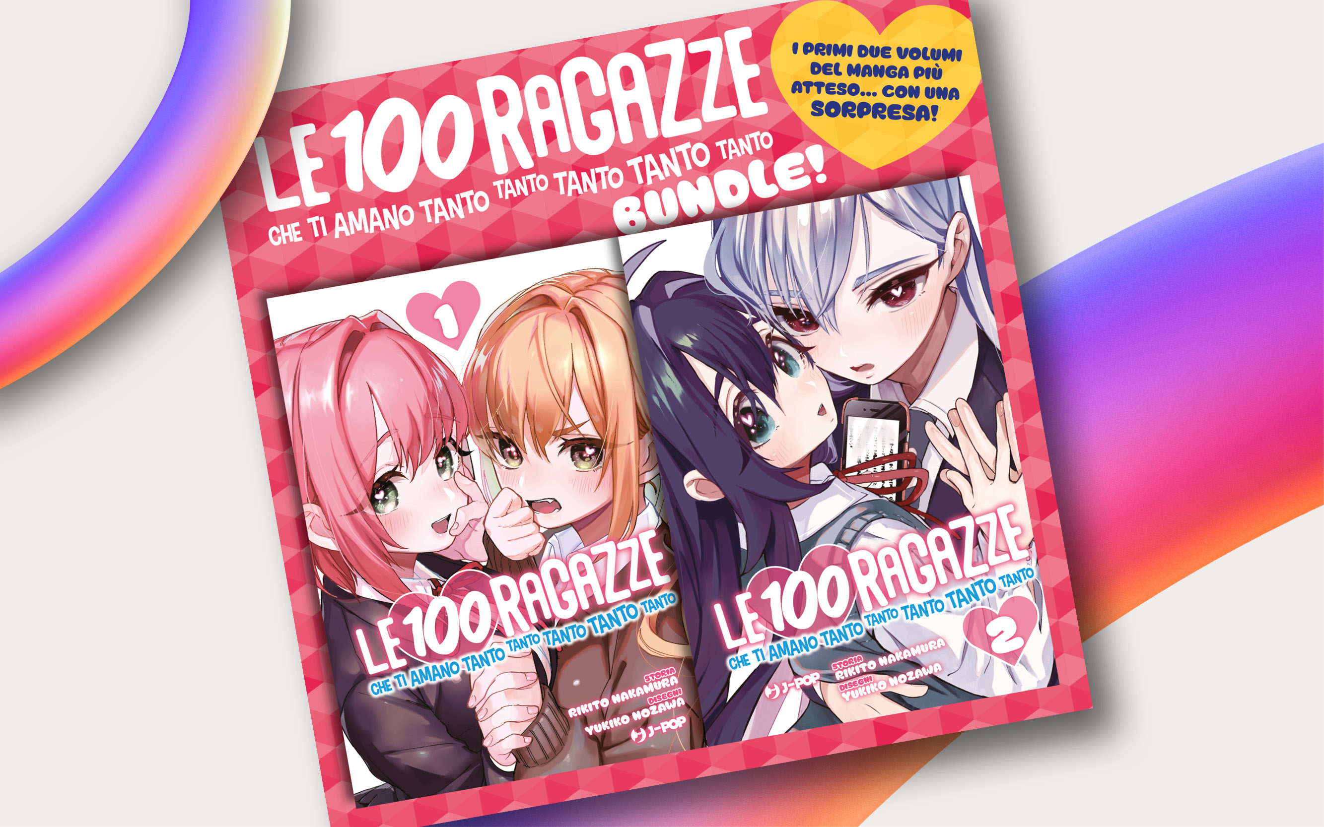 J-POP Manga presenta Le 100 ragazze che ti amano tanto tanto tanto tanto tanto di Rikito Nakamura e Yukiko Nozawa