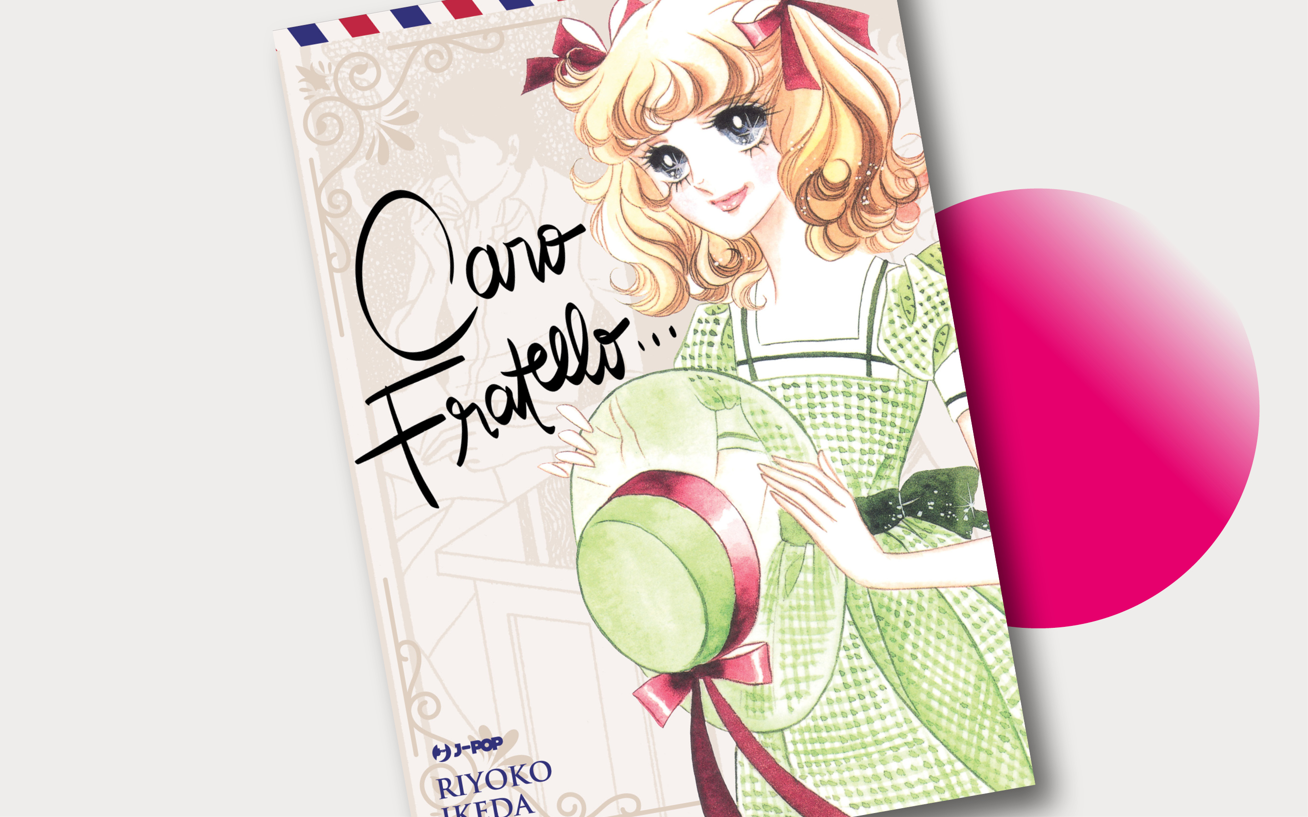 J-POP Manga presenta l’edizione definitiva di uno dei classici della sensei Riyoko Ikeda:  Caro Fratello...