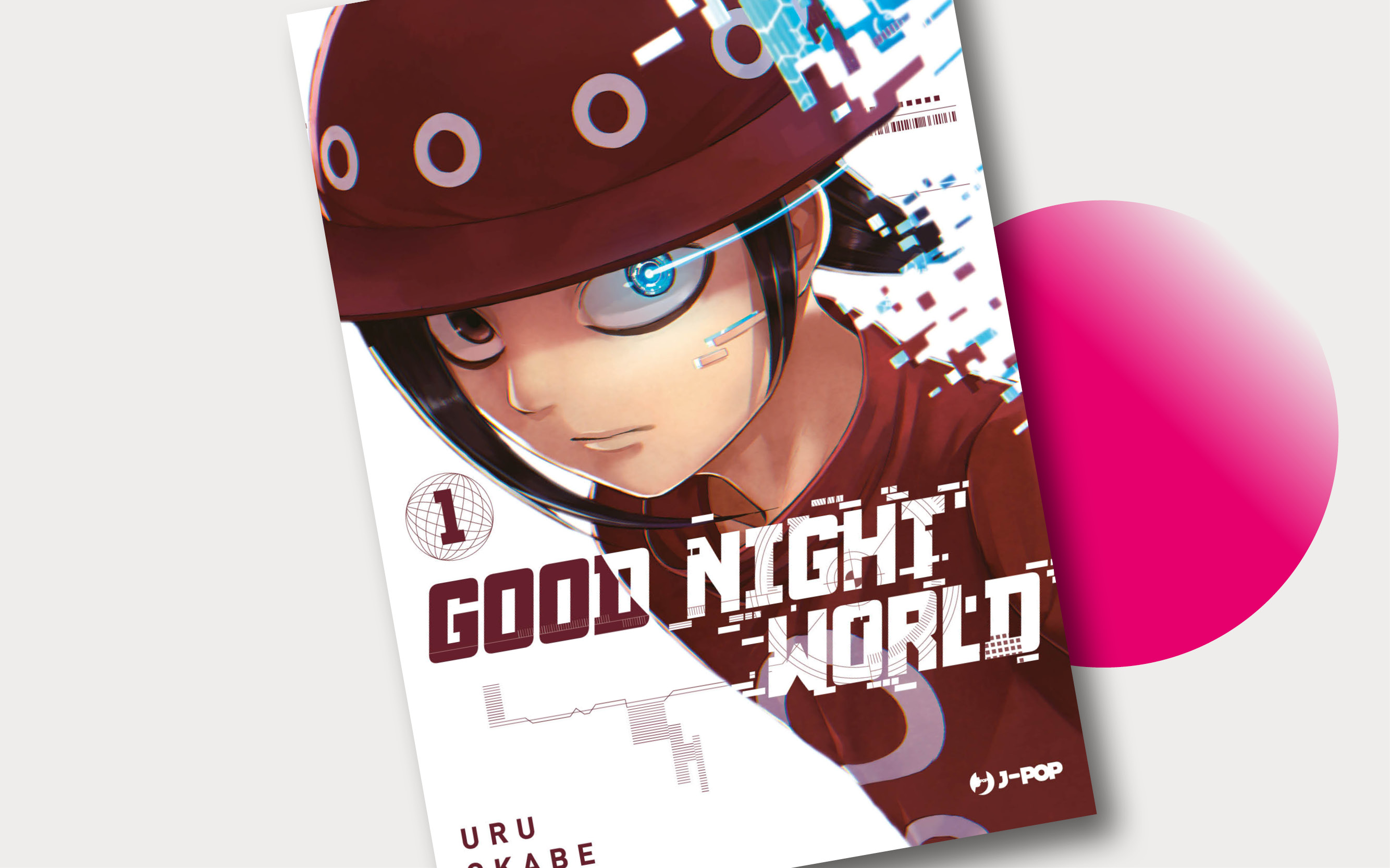 J-POP Manga presenta Good Night World di Uru Okabe