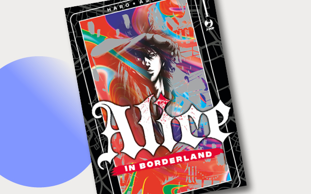 J-POP Manga presenta Alice in Borderland nella sua edizione definitiva: la famosa opera di Haro Aso
