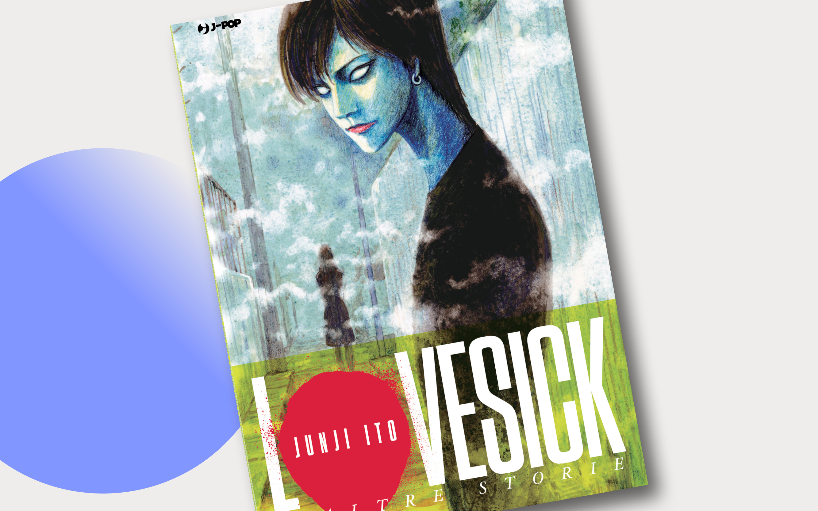 J-POP Manga presenta  Lovesick e altre storie di Junji Itō