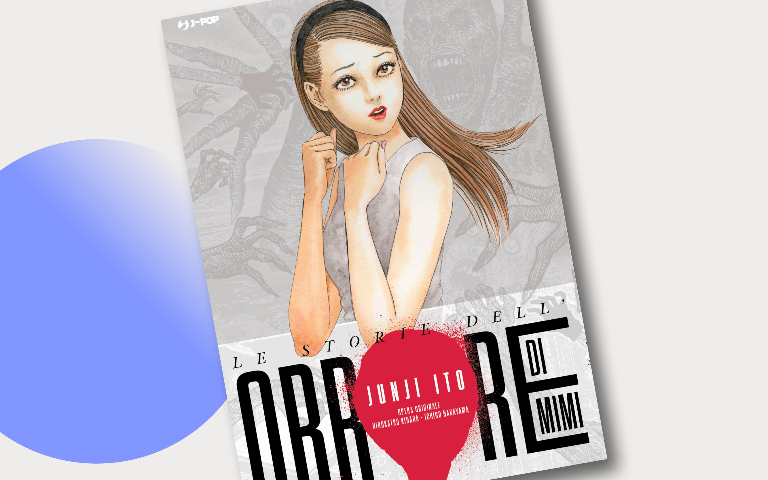 J-POP Manga presenta Le storie dell’orrore di Mimi di Junji Ito