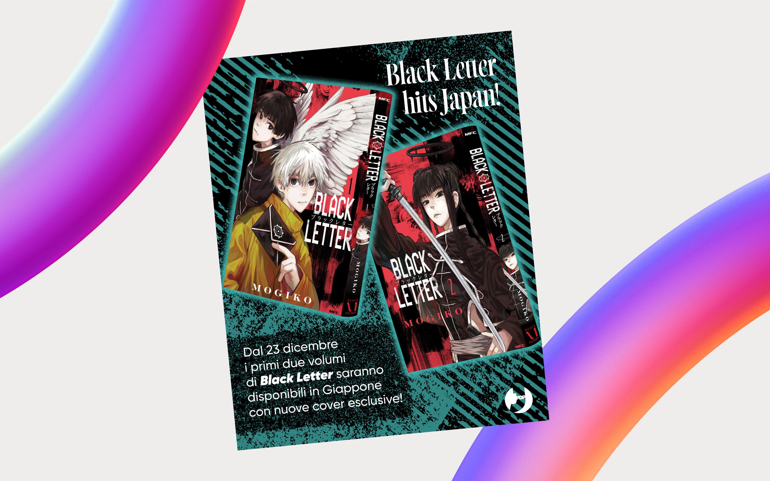 Black Letter conquista il Giappone: è la prima serie manga di un’autrice italiana pubblicata nel Paese del Sol Levante