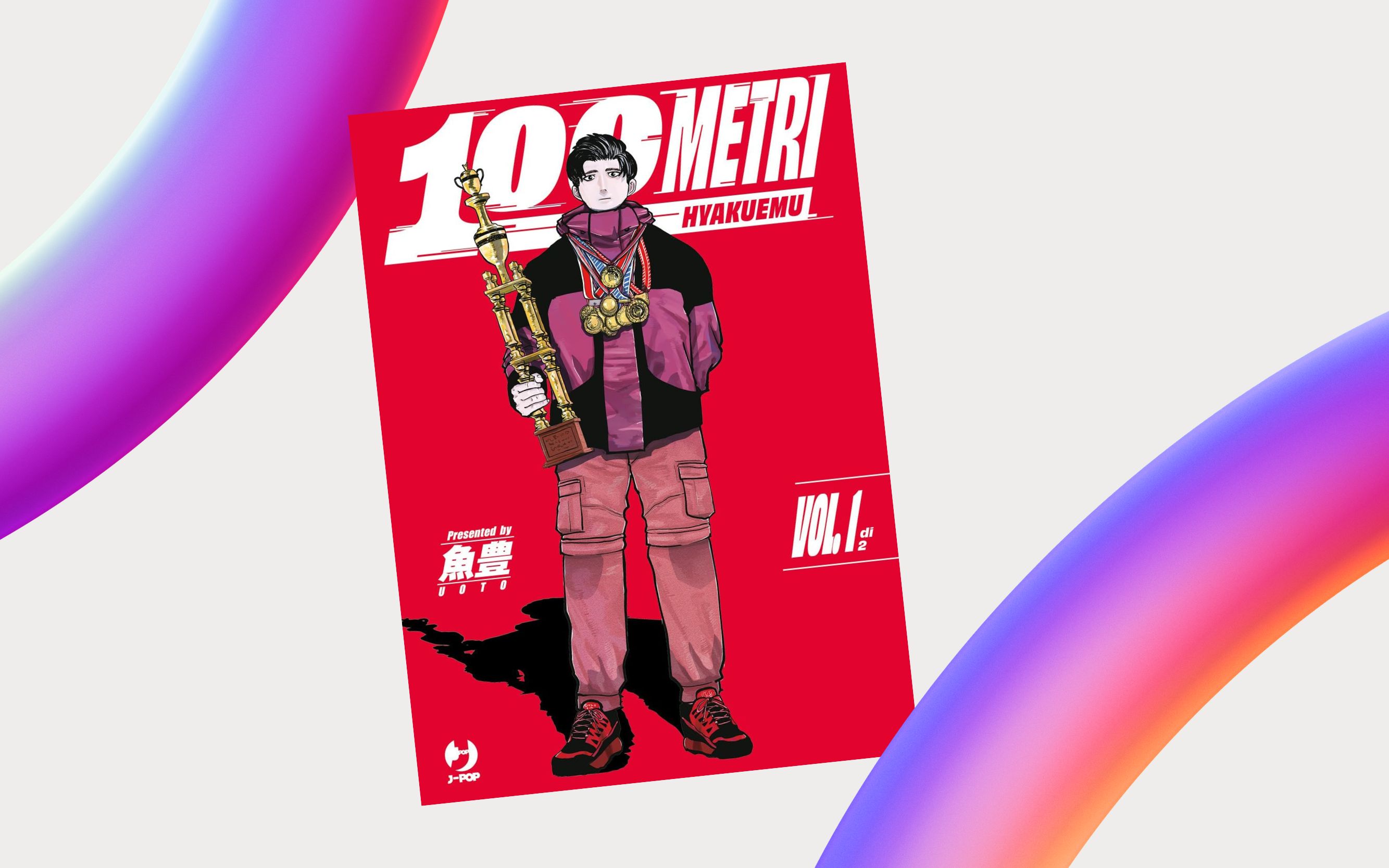 J-POP Manga presenta 100 metri - Hyakuemu di Uoto